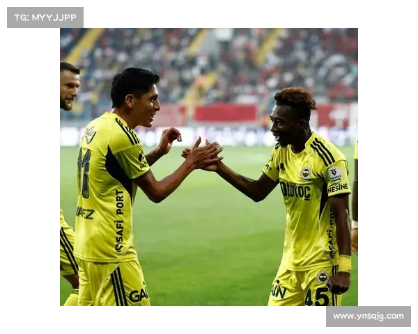 如何通过战术调整提升费内巴切突破土超前三的竞争力